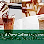 What is third wave coffee and how Moda Cafe delivers a modern coffee experience.