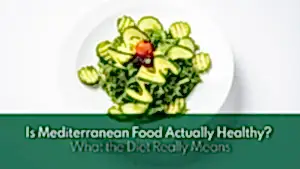Is Mediterranean Food Actually Healthy? What the Diet Really Means